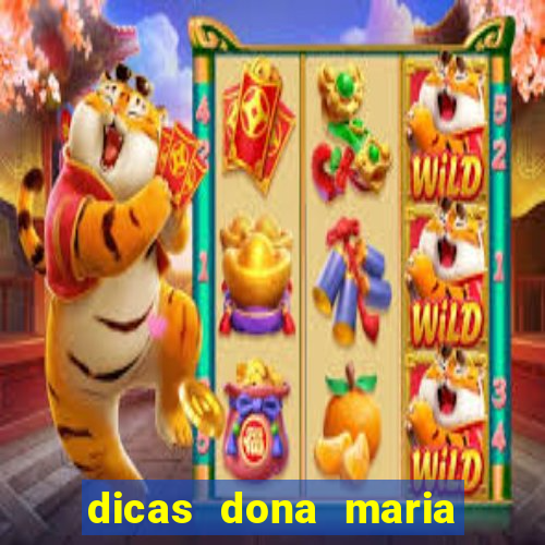 dicas dona maria jogo do bicho